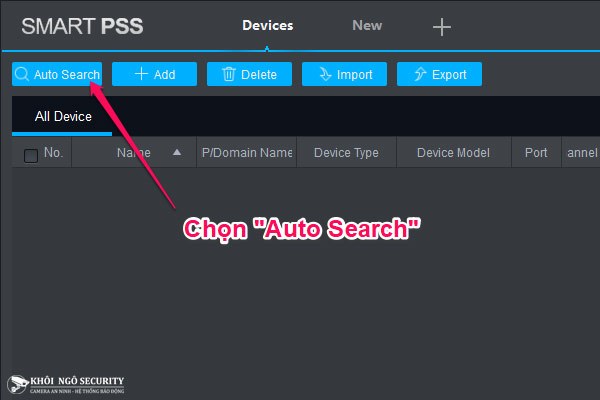 Chọn Auto Search device Dahua