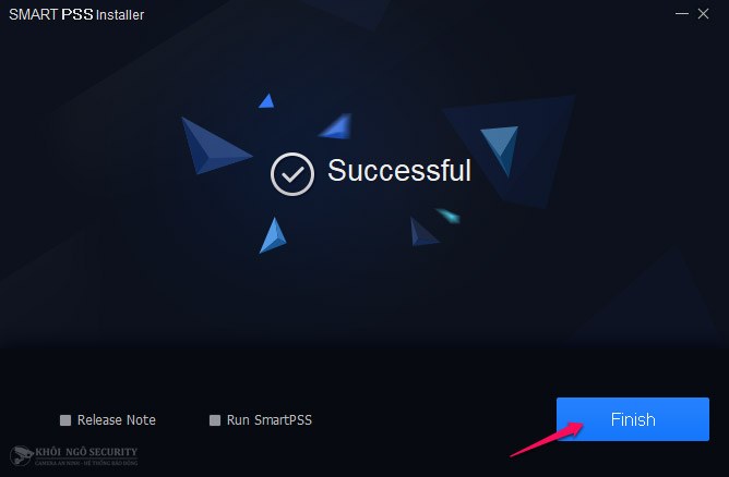 Hoàn tất cài đặt phần mềm SmartPSS Dahua trên máy tính
