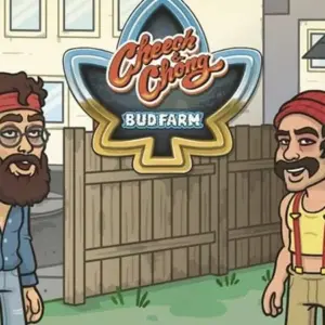 Cheech and Chong Bud Farm